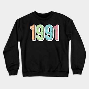 1991 BIRTH YEAR Crewneck Sweatshirt